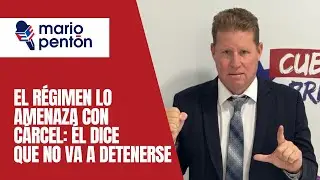 Armando Labrador: &ldquo;El r&eacute;gimen cubano me quiere quebrar, pero no voy a detenerme&rdquo;