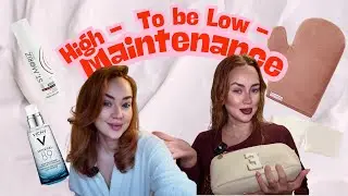 High Maintenance to be Low Maintenance Routine | Day 20 of 365