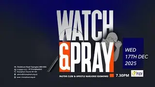 WATCH & PRAY - Pastor Clem & Apostle Marjorie Esomowei (17/12/25)