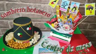 2 ideas de Centro de mesa para fiestas patrias💚🤍❤ fiesta mexicana🎉/ Sombrero Botanero🥜