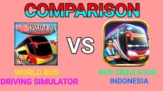 WORLD BUS DRIVING SIMULATOR VS BUS SIMULATOR INDONESIA COMPARISON PART-1 / COMPARISON NO: 24
