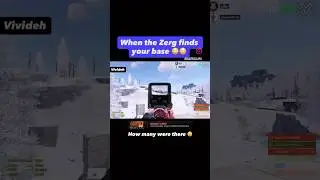 When the Zerg finds your base after you troll them😂#rust #rustclips #rustgame #rustraid #rustshorts