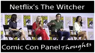 Netflix's The Witcher Comic Con Panel [My Thoughts ]