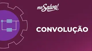 Convolução no Tempo Discreto: Soma de Convolução - Sinais e Sistemas de Controle - Me Salva!