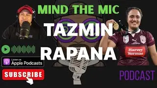 Tazmin Rapana Mind The Mic 352