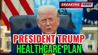 BREAKING NEWS: President Trump announces GREAT HEALTHCARE PLAN INITIATIVE 