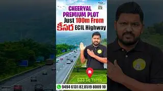 Premium Plot for Sale in Cheeryal &ndash; Just 100 Meters from Kesara Highway!