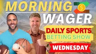 Wednesday NBA Picks Today | College Basketball Betting Preview | The Morning Wager 1/7/25