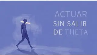 Actuar desde Theta sin perder el estado | Acci&oacute;n consciente y coherencia real