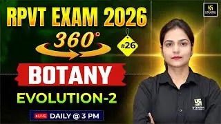 RPVT 2026 | Botany | Evolution | Utkarsh Agriculture Classes | Ronak Ma'am