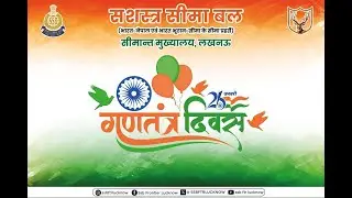 Republic Day Celebration at FTR HQRs, SSB Lucknow Honoring Our Heroes & Nation&rsquo;s Pride