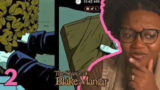 THE PLOT TICKENS... | The Séance of Blake Manor (part 2)