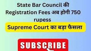 State Bar Council Advocate Registration fees  750 rupees only.