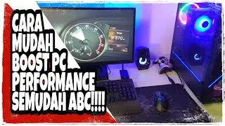 Tutorial #5 - Cara Paling MUDAH BOOST PC Performance Tanpa GUNA APA2 APLIKASI