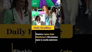 Shakira copies Kate Middleton's Wimbledon style to excite admirers #shorts #viral #shakira