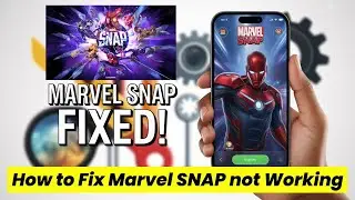 Marvel SNAP App Not Working? Fix It Fast!