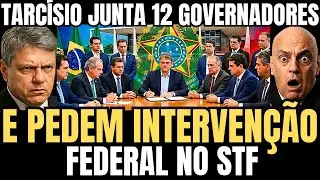 TARC&Iacute;SIO JUNTA 12 GOVERNADORES BOLSONARISTAS E ASSINAM CARTA PEDINDO INTERVEN&Ccedil;&Atilde;O FEDERAL NO STF
