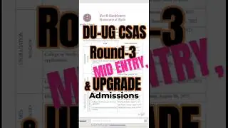 DU CSAS Round 3 Notification Out for Mid Entry & Upgrade |#delhiuniversity #duadmissions2025