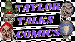 TAYLOR TALKS COMICS LIVE! RETURNS!