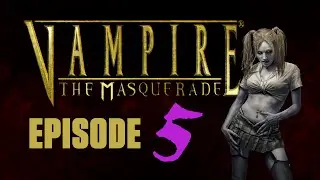 Vampire the Masquerade: Bloodlines - Session 5, Breaking the Law