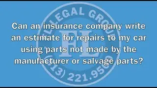 Can an Insurance Company Write an Estimate for Repairs to My Car Using Non-OEM Parts?