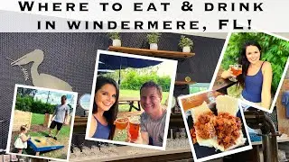 Where to Eat & Drink in Windermere, Florida! | Great Day Trip from Orlando&rsquo;s Theme Parks!