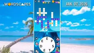 Wordscapes Daily Puzzle January 7, 2026 gameplay | Answers | Solution