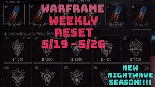 Warframe Weekly Reset! | New Nightwave Rewards. Trinity! | 5/19-2/26