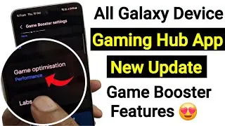 Samsung Galaxy Device: New Update and Features for the Gaming Hub App to Improve Gaming Performance