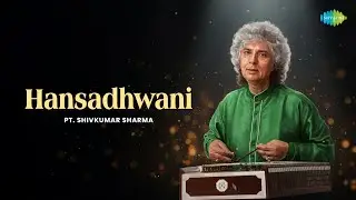 Raga Hansadhwani | Pt. Shivkumar Sharma | Santoor Classical Instrumental | Indian Classical Music