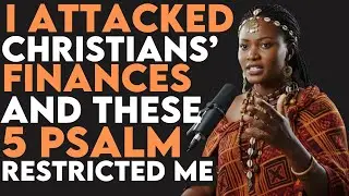We Couldn’t Touch Their Money 😨💥 These 5 Psalms BROKE Every Financial Curse | Ex-Witch Exposes