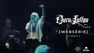 Ouro Latino [Web Serie] - Epis&oacute;dio 2 (Repercuss&atilde;o e lan&ccedil;amento)