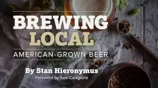 Brewing Local: American-Grown Beer