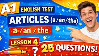 A1 English Test | Articles (a an the) | Beginner English Quiz | Lesson 4