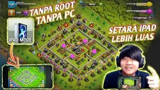 VIEW IPAD DI ANDROID!! TRIK TAMPILAN COC DI ANDROID JADI IPAD | CARA MENGUBAH RESOLUSI LAYAR ANDROID