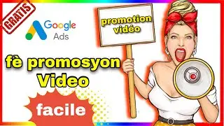 kòman pou fè pwomosyon yon video sou YouTube [Google Ads]