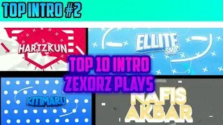 TOP 10 INTRO BUATAN ZEXORZ PLAYS