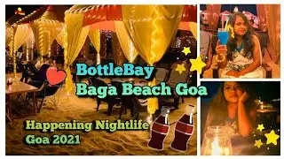 BottleBay, Baga Beach | Goa 2021 #goavlog #goa2021 #beachlife