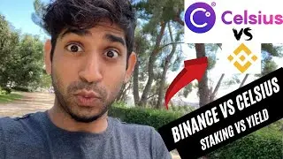 Is Staking Or Yield Better? Difference between Binance Staking and Celsius Network [Passive Income]