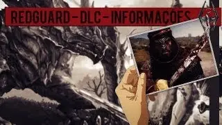 REDGUARD - NOVA DLC de SKYRIM !? [Suposi&ccedil;&otilde;es, rumores e easter eggs]
