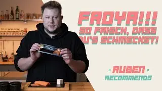 🐟 RUBEN RECOMMENDS: FR&Oslash;YA LACHS &ndash; SASHIMIQUALIT&Auml;T AUS NORWEGEN
