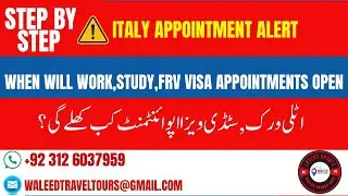 Italy Visa Appointment 2025 Update | Book Now for Work, Study, Visit & FRV!