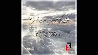 Drew Michaels - Heaven Above