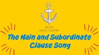 Main and Subordinate Clause Song