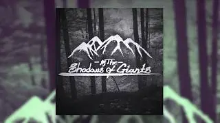 In the Shadows of Giants - A Violent Calm
