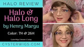CysterWigs Halo Review: Halo and Halo Long by Henry Margu, Colors: 7H and 26H [S7E1066 2019]