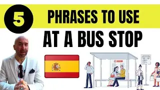 SPANISH LESSON: 5 useful phrases in Spanish at a bus stop| Spanish for beginners