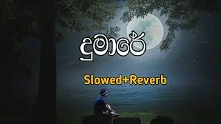 Dumare | Slowed+Reverb | දුමාරේ | krizz | robee jay @topvibes