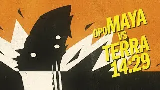 OP0 Maya vs Terra 14:29 sec | Hide of Terra drop