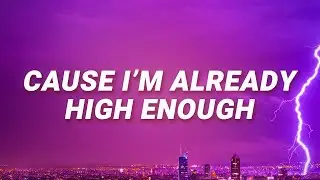 K.Flay - Cause I&rsquo;m already high enough (Lyrics)